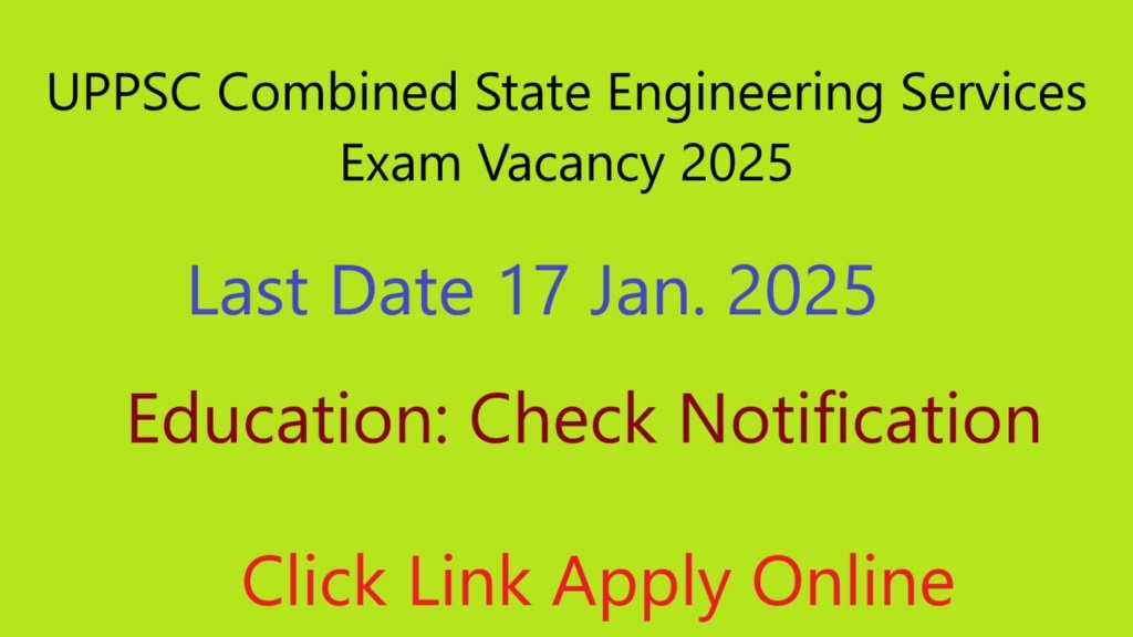 UPPSC Engineering Services Vacancy 2025