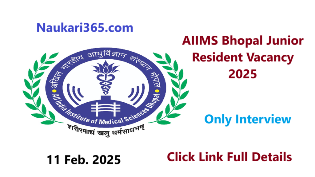 AIIMS Bhopal Junior Resident Vacancy 2025