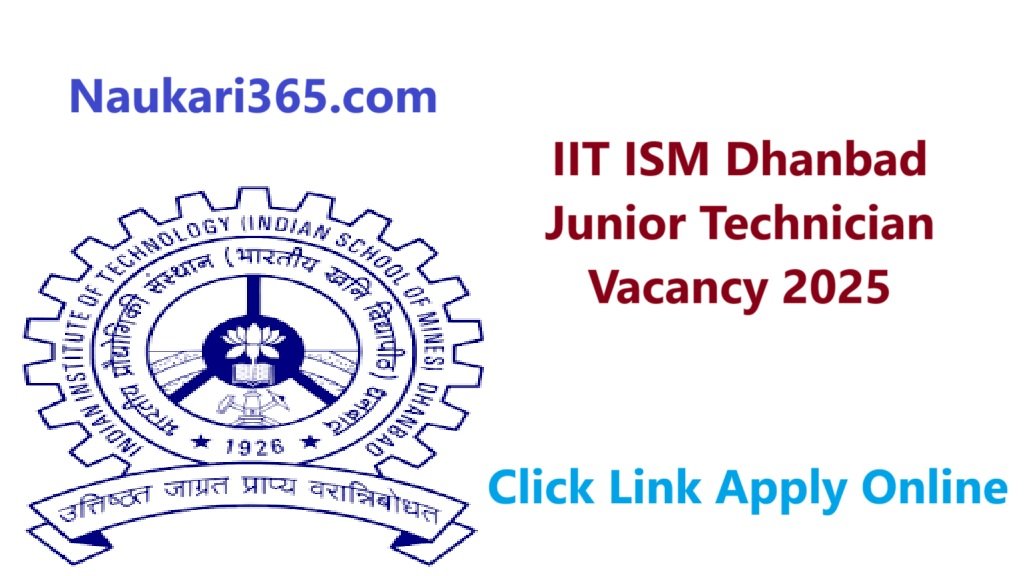 IIT ISM Dhanbad Junior Technician Vacancy 2025