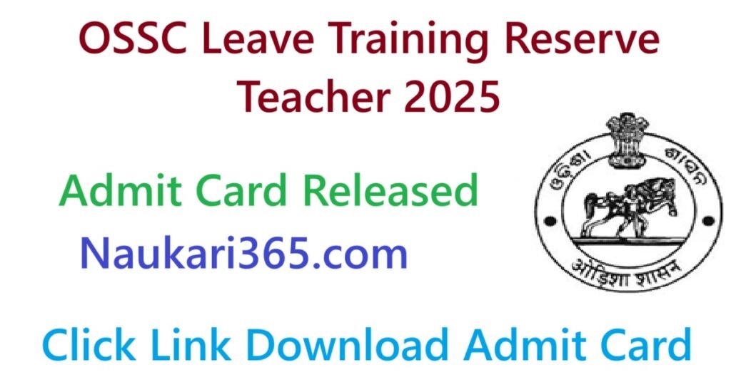 OSSC Leave Training Reserve Teacher Vacancy 2025 Admit Card