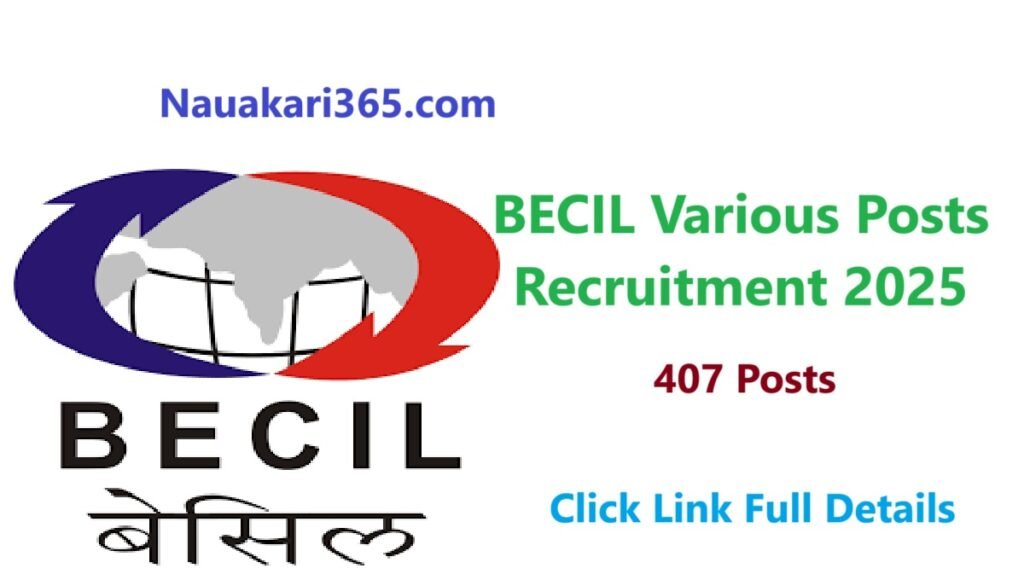 BECIL Various Vacancy 2025 407 Posts