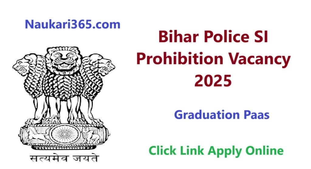 Bihar Police SI Prohibition Vacancy 2025 Apply Online