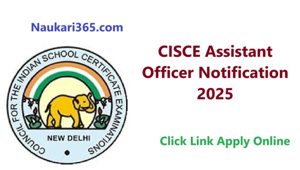 CISCE Assistant Officer Vacancy 2025 Apply Online