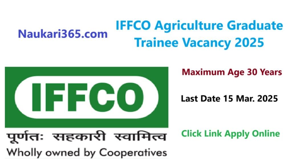 IFFCO Agriculture Graduate Trainee Vacancy 2025