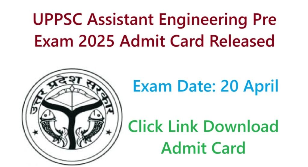 UPPSC Assistant Engineering Pre Admit Card 2025