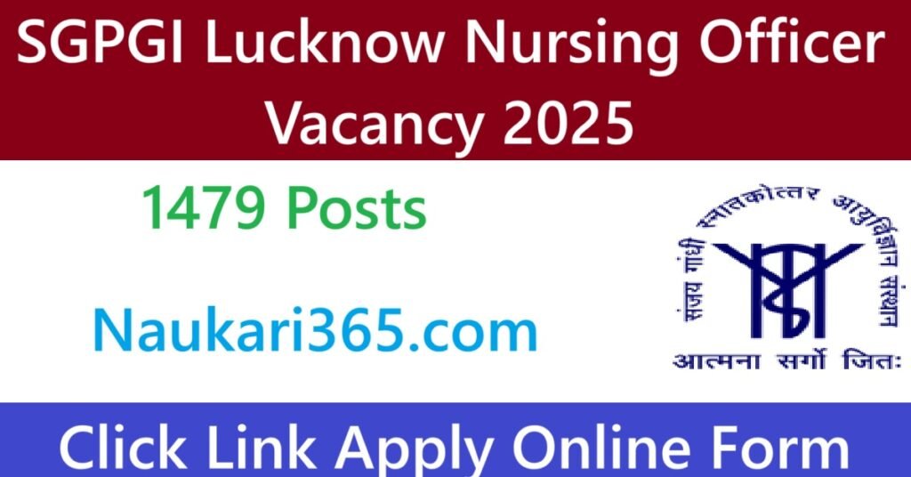 SGPGI Lucknow Nursing Officer Vacancy 2025