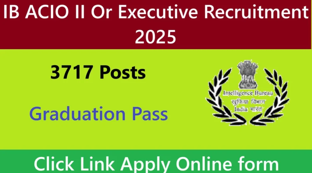 IB ACIO II Or Executive Recruitment 2025