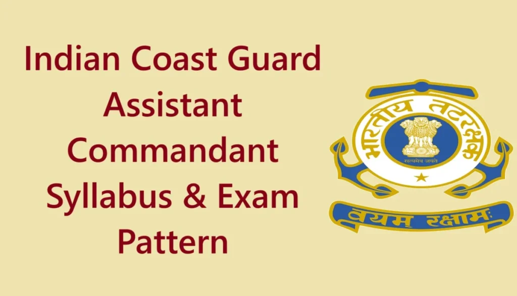 Indian Coast Guard Assistant Commandant Syllabus