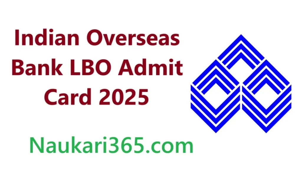 Indian Overseas Bank LBO Admit Card 2025