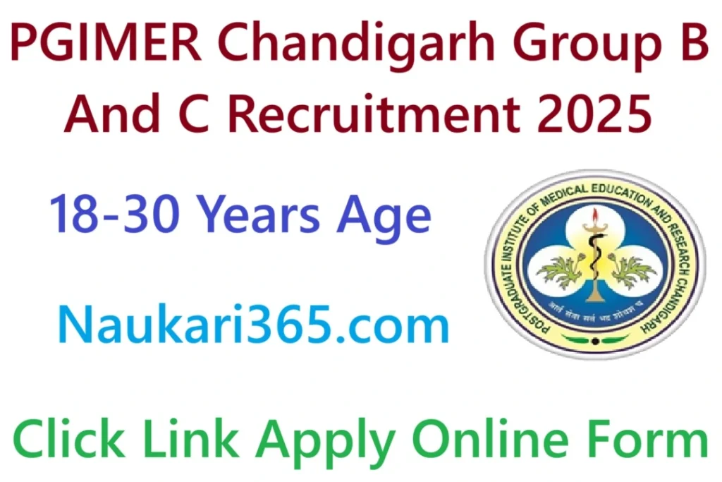 PGIMER Chandigarh Group B And C Recruitment 2025